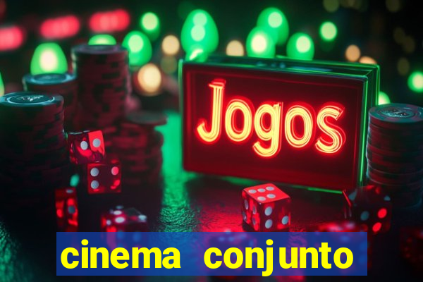 cinema conjunto nacional brasilia